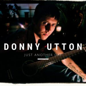 Just Another Day - Donny Utton - Digital Download